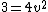 3 = 4v^{2}